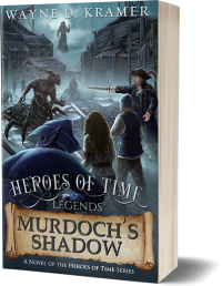 Heroes of Time Legends: Murdoch's Shadow Front Cover